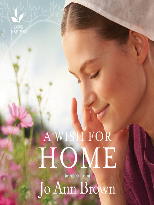 Title details for A Wish for Home by Jo Ann Brown - Available